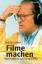 Sidney Lumet: Filme machen - Vom Drehbuc