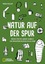 Yann Peucat: Natur auf der Spur. Ideen f