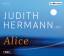 Alice - Judith Hermann liest Alice - 4 C Alice - Judith Hermann liest Alice - 4 C