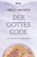 Gregg Braden: Der Gottes-Code - Das Gehe