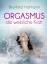 Brunhild Hofmann: Orgasmus - die weiblic Brunhild Hofmann: Orgasmus - die weiblic
