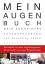 Meir Schneider: Mein Augen-Buch | Meir S