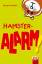 Margret Netten: Hamster-Alarm