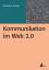 Kommunikation im Web 2.0 (Praxis PR) (PR Kommunikation im Web 2.0 (Praxis PR) (PR