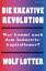 Wolf Lotter: Die kreative Revolution - W