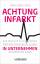 Hans-Jörg Vohl: Achtung Infarkt : Wie ma Hans-Jörg Vohl: Achtung Infarkt : Wie ma