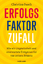 Christian Busch: Erfolgsfaktor Zufall: W