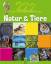 Natur & Tiere. 222 Fragen und Antworten 