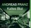 Andreas Franz: Kaltes Blut (6 CDs; Leser