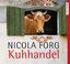 Nicola Förg: Kuhhandel - 4 Audio-CDs