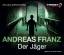 Andreas Franz: Der Jäger (6 CDs; Leser: 