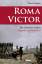 Tony Domin: Roma Victor. [Neubuch] Legen