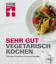 Christian Wrenkh: Sehr gut vegetarisch k