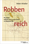 Robert Kindler: Robbenreich – Russland u