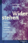 Ferdinand Sutterlüty: Widerstehen | Vers