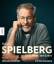 Richard Schickel: Steven Spielberg - Sei