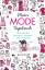 Mein Mode-Tagebuch – Tolle Outfits zeichnen, sammeln und entwerfen