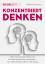 Friedhelm Schwarz: Konzentriert denken -