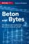 Gerhard Waldherr: Beton und Bytes - Wie 