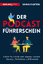 Dennis Eighteen: Der Podcast-Führerschei