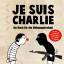 Je suis Charlie - Ein Buch für die Meinu