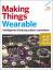 gebrauchtes Buch – René Bohne – Making Things Wearable - Intelligente Kleidung selber schneidern – Bild 1