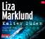 Liza Marklund: Kalter Süden