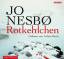 Jo Nesbø: Rotkehlchen / Harry Hole Bd.3 