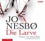 Jo Nesbø: Die Larve