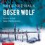 Nele Neuhaus: Böser Wolf / Oliver von Bo