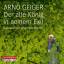 Arno Geiger: Der alte König in seinem Ex