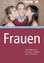 Armin Fischer: Frauen - Eine Bedienungsa