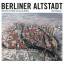 Hans Stimmann: Berliner Altstadt - Neue 