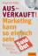 Siegfried Haider: Ausverkauft!: Marketin