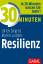 Ulrich Siegrist: 30 Minuten Resilienz: I