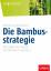 Katharina Maehrlein: Die Bambusstrategie