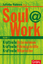 Soul@Work, Band 2: Kraftvolle Unternehme