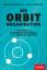 Anne M. Schüller: Die Orbit-Organisation
