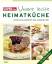 gebrauchtes Buch – SUPERillu - Unsere leichte Heimatküche - Köstliches aus ostdeutschen Kochtöpfen (*Mängelexemplar) – Bild 1