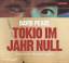 David Peace: Tokio im Jahr Null (6CDs)