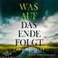 Chris Whitaker: Was auf das Ende folgt, 