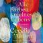 Cecilia Ahern: Alle Farben meines Lebens