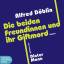 Alfred Döblin: Die beiden Freundinnen un