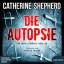 Catherine Shepherd: Die Autopsie, 1 Audi