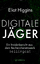 Digitale Jäger: Ein Insiderbericht aus d