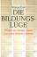 Werner Fuld: Die Bildungslüge ( sehr gut