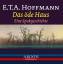 E. T. A. Hoffmann: Das öde Haus