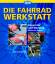 Die Fahrradwerkstatt – Reparatur und Wartung Schritt für Schritt