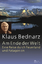 Klaus Bednarz: Am Ende der Welt: Eine Re