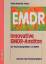 Innovative EMDR-Ansätze : Die Anwendungs Innovative EMDR-Ansätze : Die Anwendungs